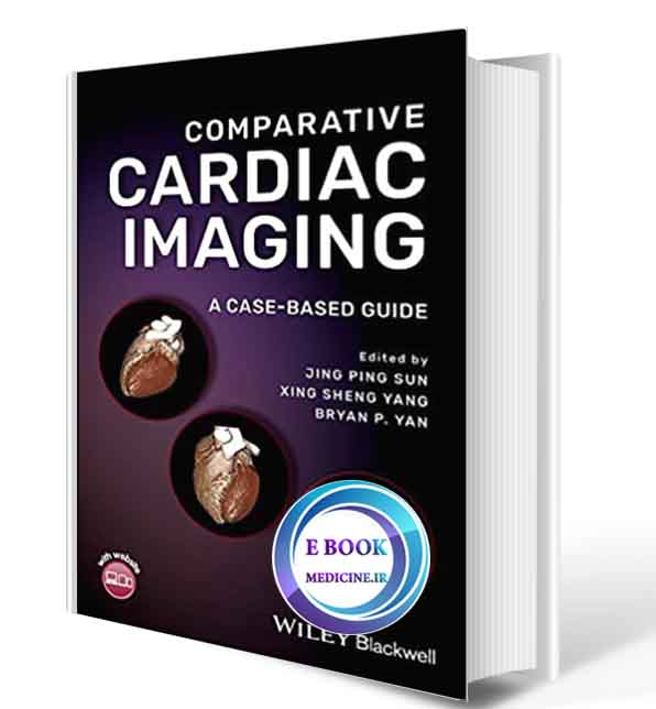 دانلود کتاب AComparative Cardiac Imaging: A Case-based Guide2018(ORIGINAL PDF)  